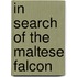 In Search of the Maltese Falcon
