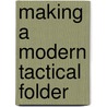 Making a Modern Tactical Folder door Joe Kertzman
