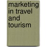 Marketing in Travel and Tourism door Michael Morgan