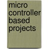 Micro Controller Based Projects door Efy Enterprises Pvt. Ltd.