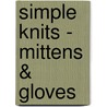 Simple Knits - Mittens & Gloves door Clare Crompton