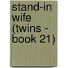 Stand-in Wife (Twins - Book 21) door Karina Bliss