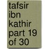 Tafsir Ibn Kathir Part 19 of 30