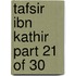 Tafsir Ibn Kathir Part 21 of 30