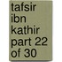 Tafsir Ibn Kathir Part 22 of 30