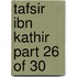 Tafsir Ibn Kathir Part 26 of 30