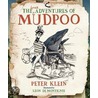 The (True) Adventures of Mudpoo door Peter Klein