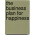 The Business Plan for Happiness