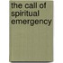 The Call of Spiritual Emergency