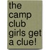 The Camp Club Girls Get a Clue!