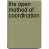 The Open Method of Coordination door Blagoy Kitanov