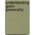 Understanding God's Personality