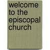 Welcome to the Episcopal Church door Christopher L. Webber