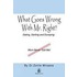 What Goes Wrong with Mr. Right?