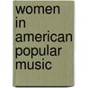 Women in American Popular Music door S. Kay Hoke