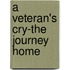 A Veteran's Cry-The Journey Home