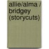 Allie/Alma / Bridgey (Storycuts)