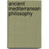 Ancient Mediterranean Philosophy door Steven R.L. Clark