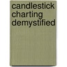 Candlestick Charting Demystified door Corbitt Wayne A.