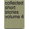 Collected Short Stories Volume 4 door William Somerset Maugham:
