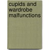 Cupids and Wardrobe Malfunctions by Jackie Nacht