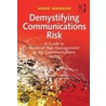 Demystifying Communications Risk door Mark Johnson