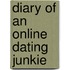 Diary of an Online Dating Junkie