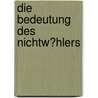 Die Bedeutung Des Nichtw�Hlers by Gerald G. Sander