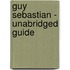 Guy Sebastian - Unabridged Guide