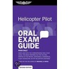 Helicopter Pilot Oral Exam Guide by Ryan Dale