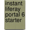 Instant Liferay Portal 6 Starter by Nair Sandeep