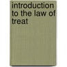 Introduction to the Law of Treat door Reuter