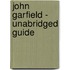 John Garfield - Unabridged Guide