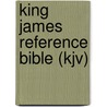 King James Reference Bible (Kjv) door Thomas Nelson