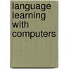 Language Learning with Computers door Farina Wittenberg