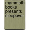 Mammoth Books Presents Sleepover door Alastair Reynolds