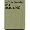 Massenmedien Und Responsivit�T by Monika Schraft