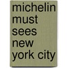 Michelin Must Sees New York City door Michelin