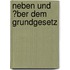 Neben Und �Ber Dem Grundgesetz