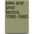 Pike and Shot Tactics, 1590-1660