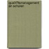 Qualit�Tsmanagement an Schulen