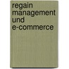 Regain Management Und E-Commerce by Daniel Steinberg