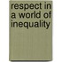 Respect in a World of Inequality