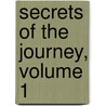 Secrets of the Journey, Volume 1 door Mike Murdock