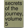 Secrets of the Journey, Volume 5 door Mike Murdock