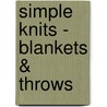 Simple Knits - Blankets & Throws by Clare Crompton