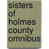 Sisters of Holmes County Omnibus door Wanda E. Brunstetter