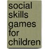 Social Skills Games for Children