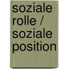 Soziale Rolle / Soziale Position by Matthias Rischer