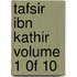 Tafsir Ibn Kathir Volume 1 0F 10